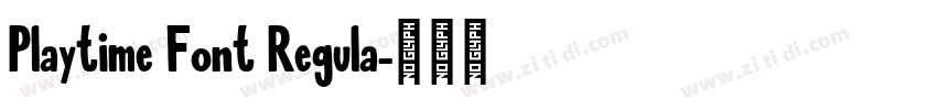 Playtime Font Regula字体转换
